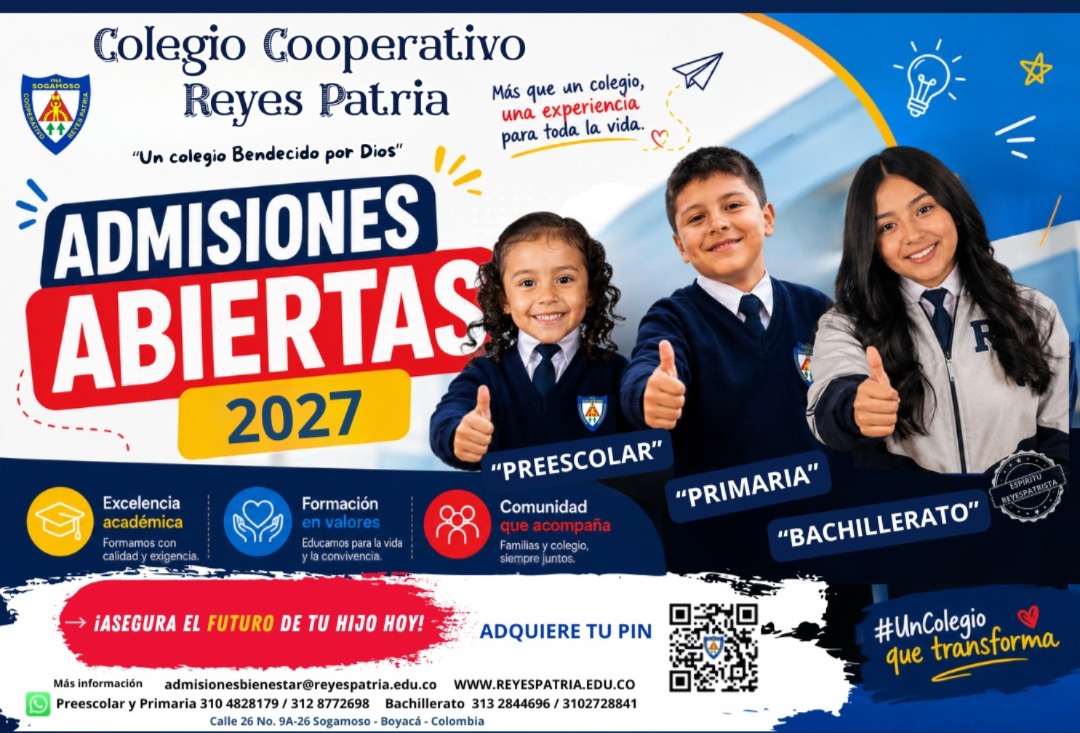 Admisiones Abiertas 2027 - Colegio Cooperativo Reyes Patria